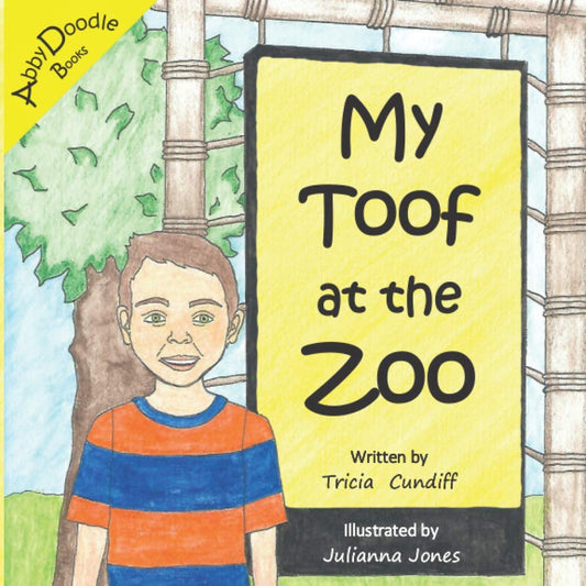 My Toof at the Zoo by Tricia Cundiff