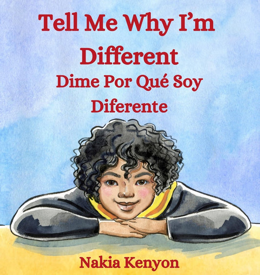 Tell My Why I'm Different by Nakia Kenyon
