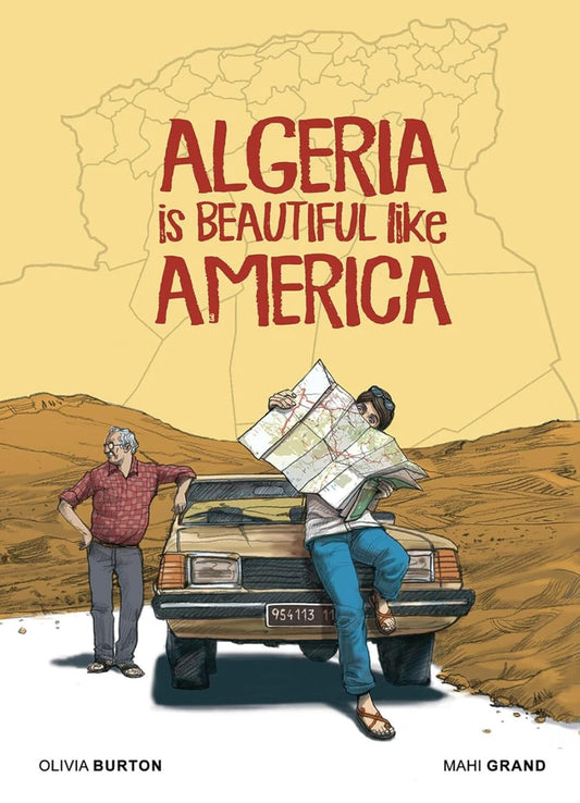 Algeria is Beautiful Like America by Olivia Burton and Mahi Grand