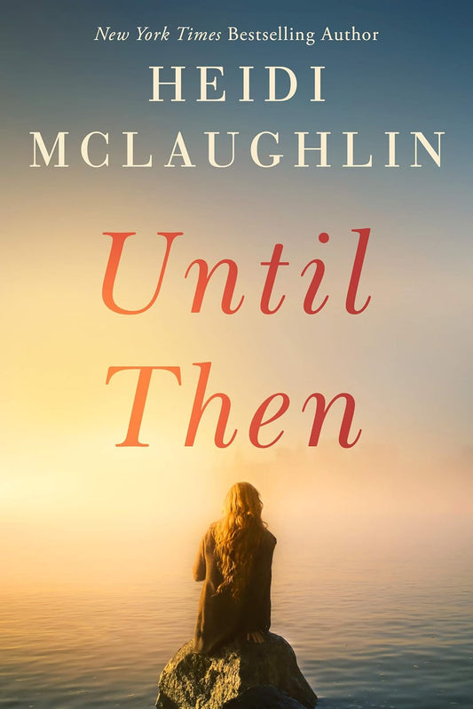 Until Then by Heidi Mclaughlin