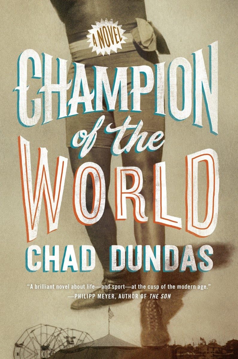 Champion of the World by Chad Dundas