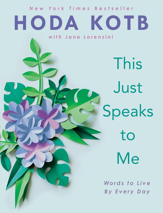 This Just Speaks To Me by Hoda Kotb