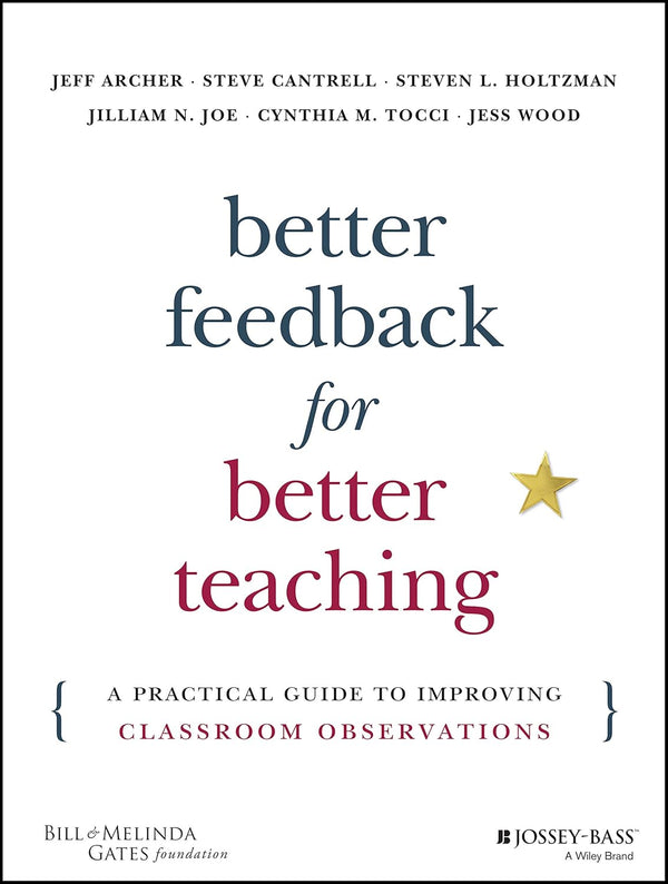 Better Feedback for Better Teaching A Practical Guide To Improving Teaching