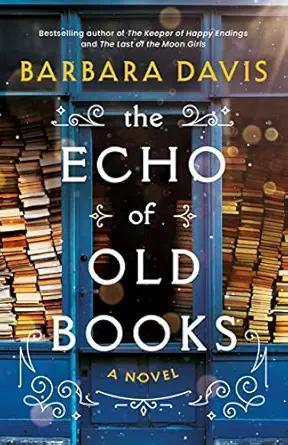 The Echo of Old Books by Barbara Davis