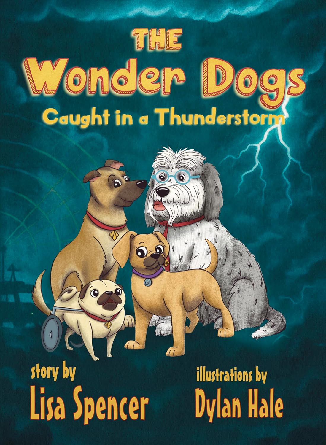 The Wonder Dogs: Caught In A Thunderstorm by Lisa Spencer