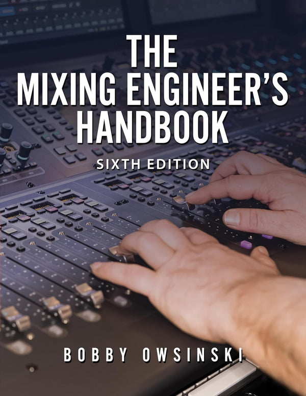 The Recording Engineer’s Handbook