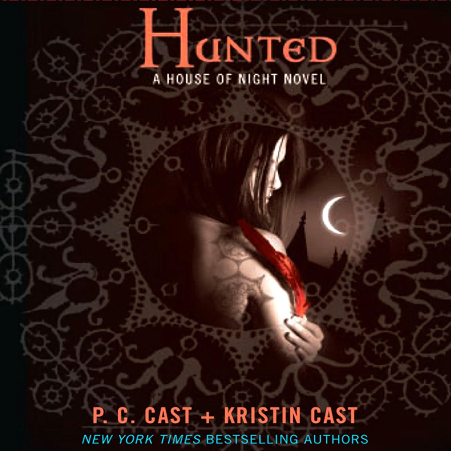 Hunted A House of Night Novel by P.C. Cast and Kristin Cast