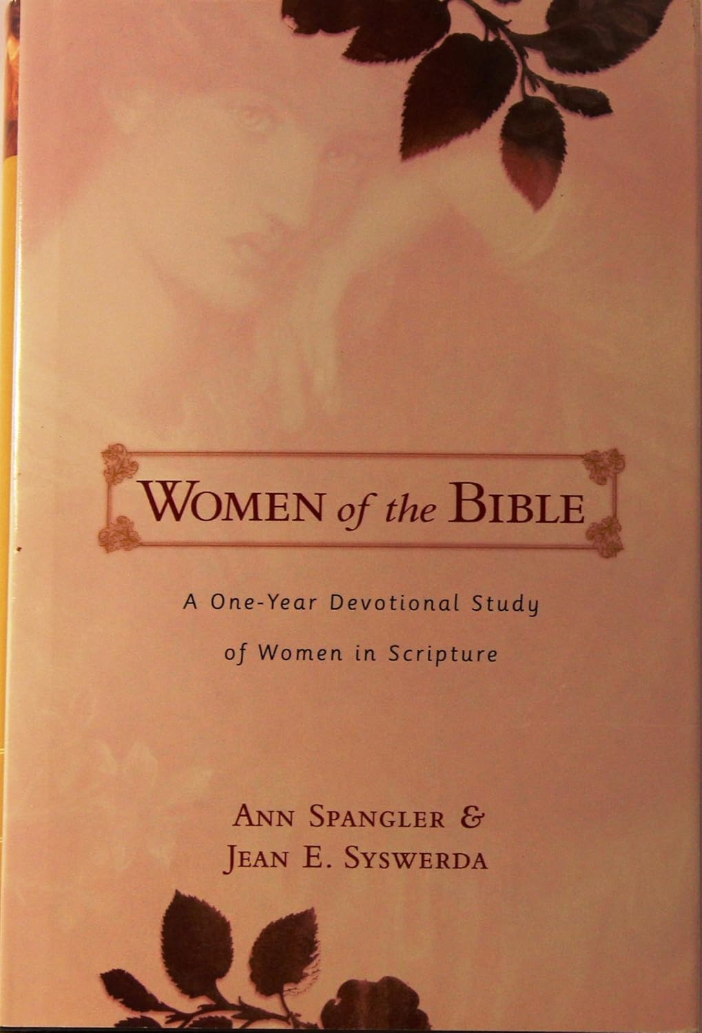 Women In the Bible by Ann Spangler and Jean E Syswerda