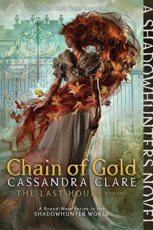 Chain of Gold: The Last Hours Book One by Cassandra Clare