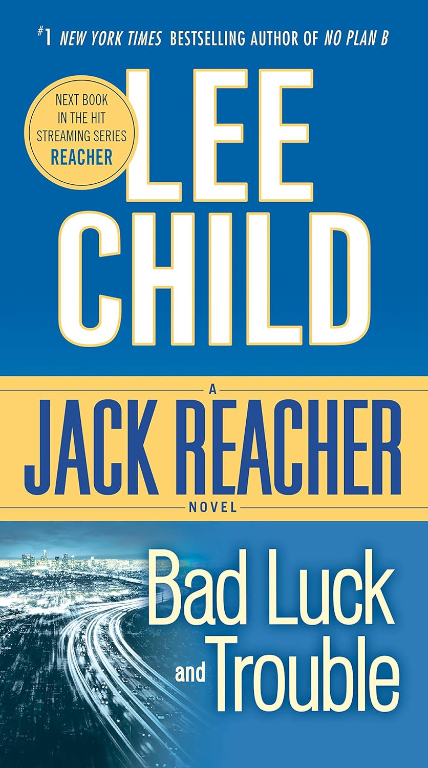 Bad Luck and Trouble by Lee Child (Jack Reacher Book 11 PB)