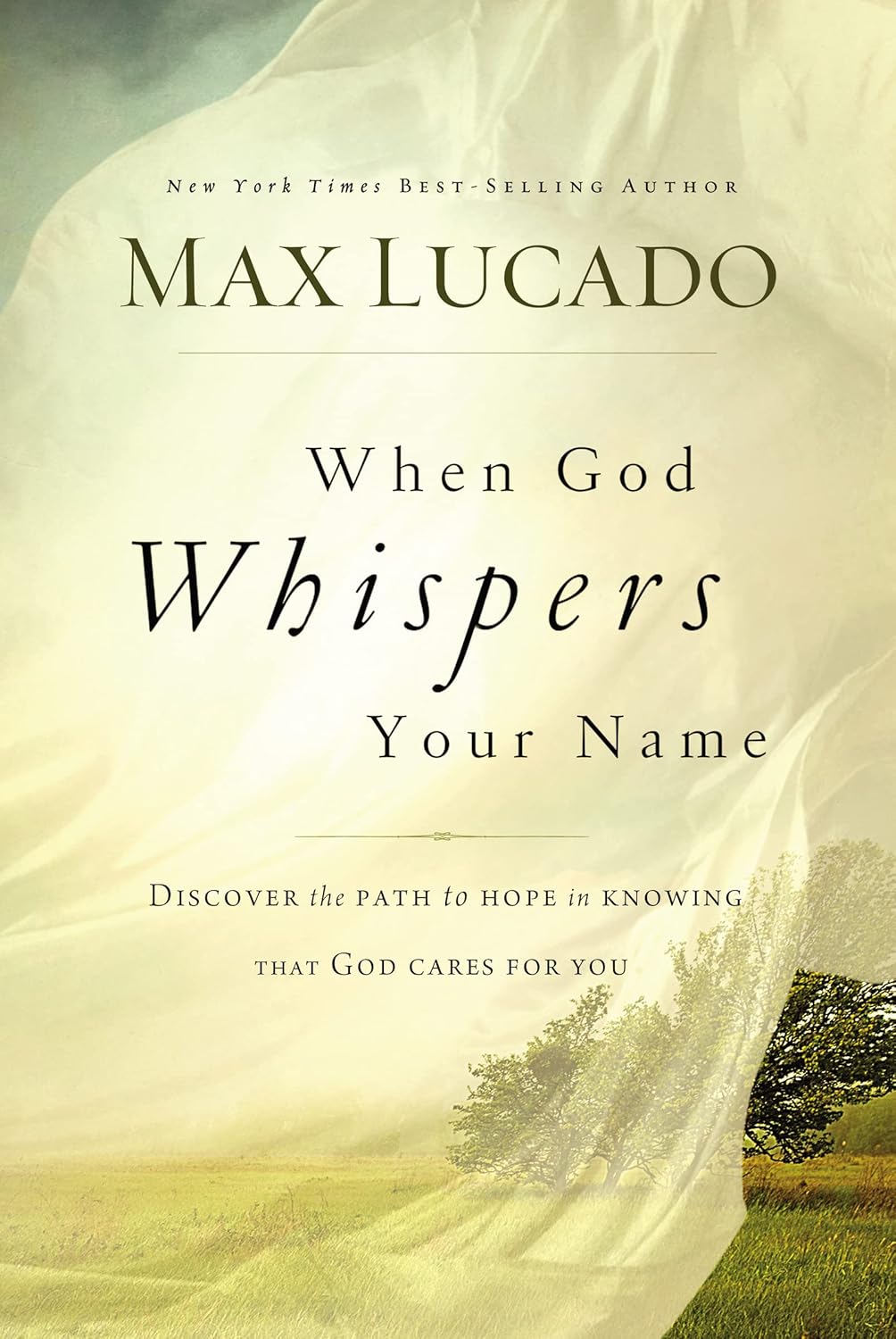 When God Whispers Your Name by Max Lucado