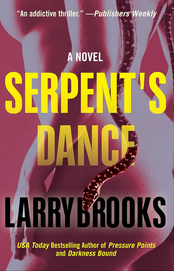 Serpent's Dance by Larry Brooks