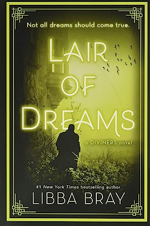 Lair of Dreams by Libba Bray