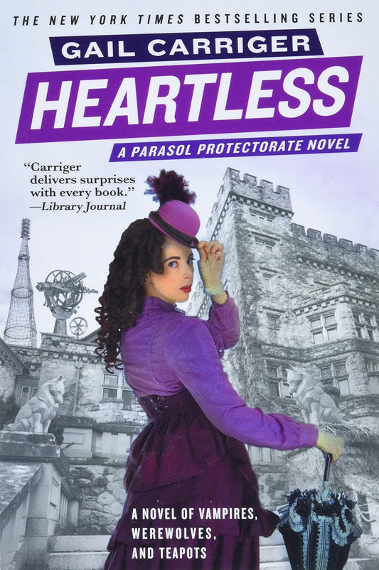 Heartless (An Alexia Tarabotti Novel: Book 4) by Gail Carriger