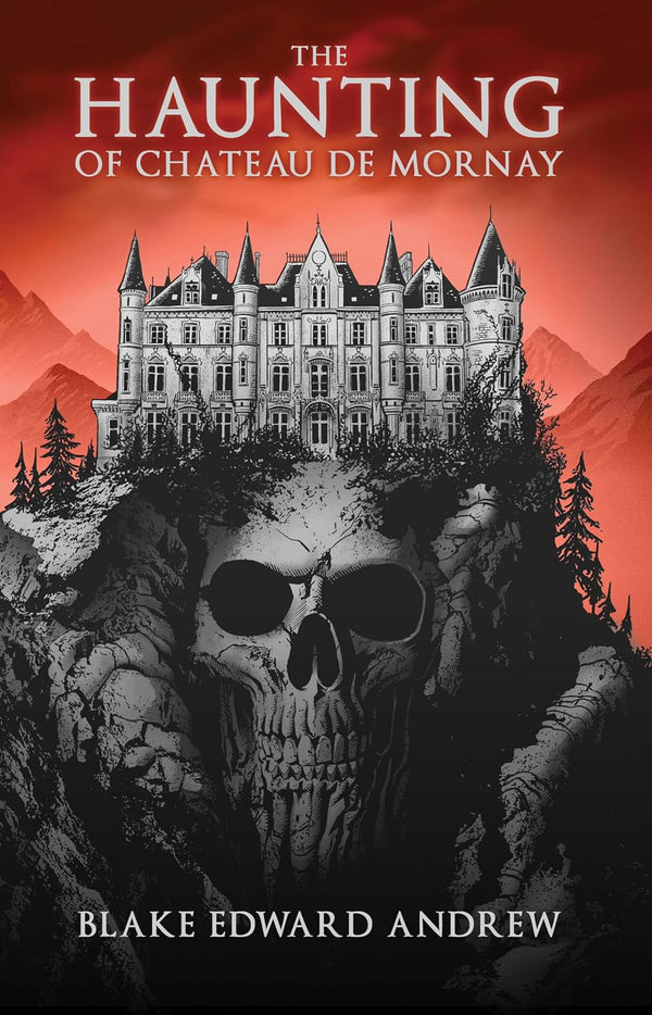 The Haunting of Chateau De Mornay by Blake Edward Andrew PB3