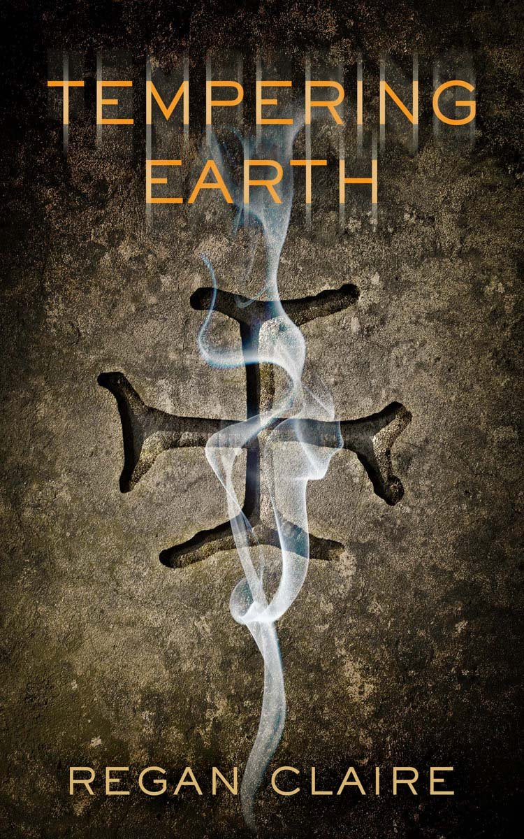 Tempering Earth by Reagan Claire