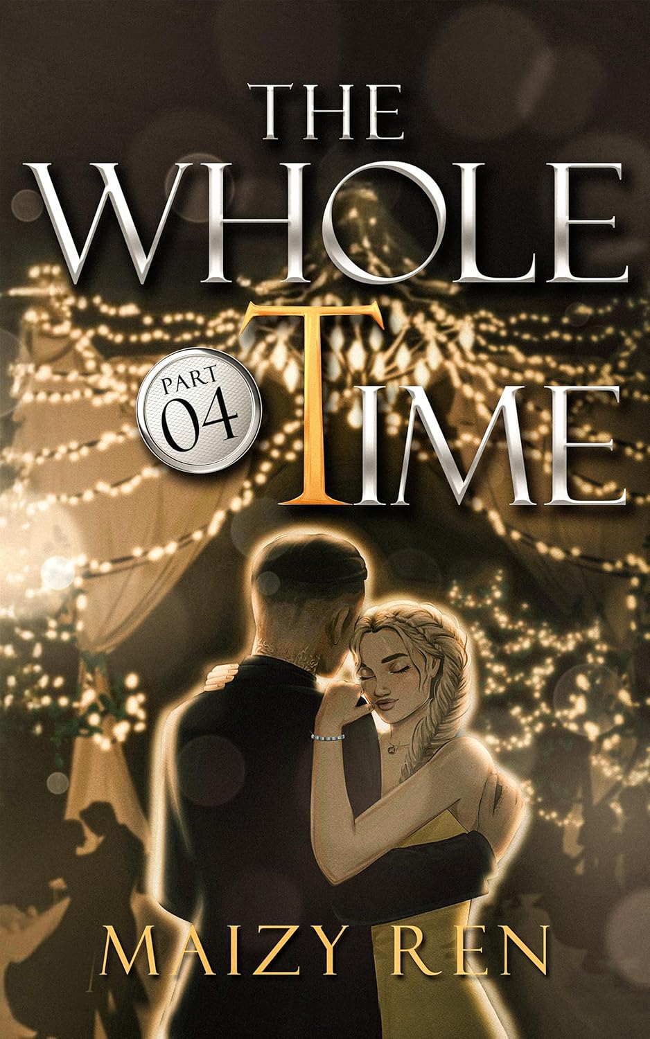 The Whole Time Pt 4 by Maizy Ren