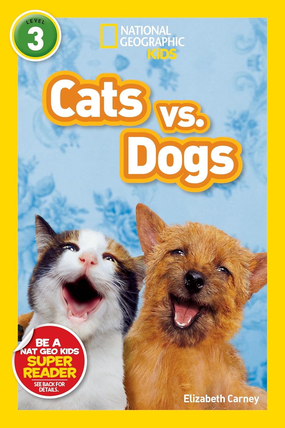 Cats vs. Dogs By Elizabeth Carney