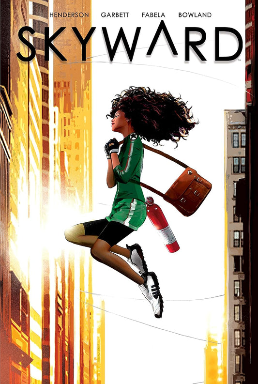 Skyward by Henderson, Garbett, Fabela, Bowland