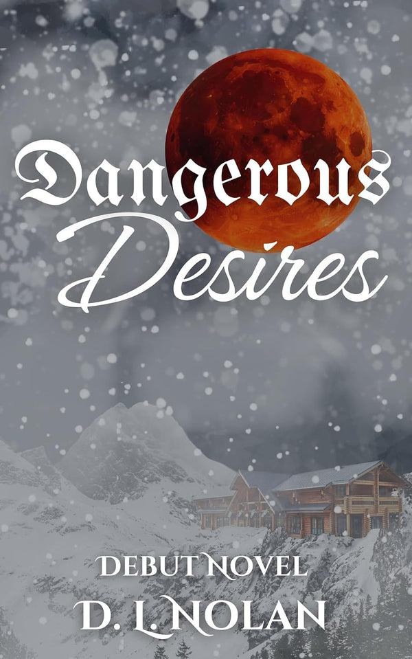 Dangerous Desires by Dorey Lee