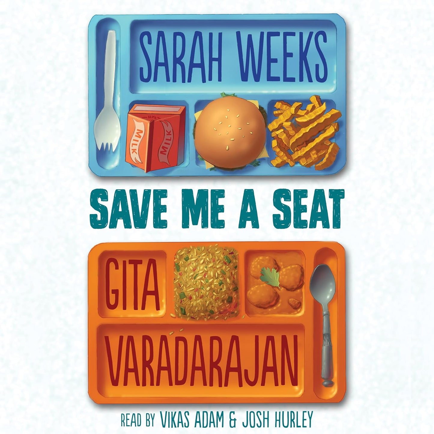 Save Me A Seat by Sarah Weeks & Gita Varadarajan