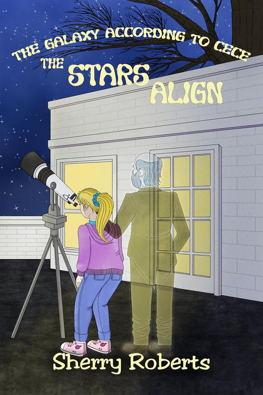 The Galaxy According to CeCe - The Stars Align by Sherry Roberts HB