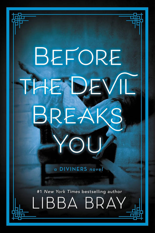 Before The Devil Breaks You by Libby Bray