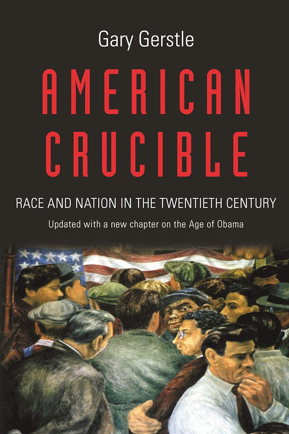 American Crucible by Gary Gerstle