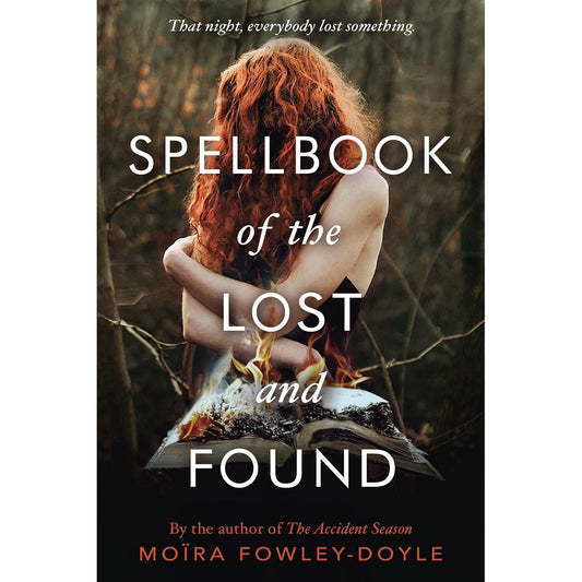 The Spellbook of Lost and Found by Moira Fowley-Doyle