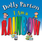 Dolly Parton I am a Rainbow by Dolly Parton