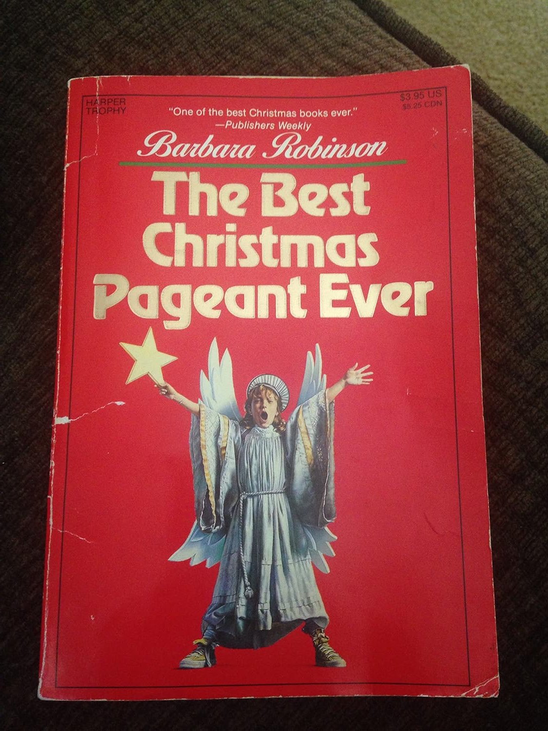 The Best Christmas Pageant Ever by Barbara Robinson