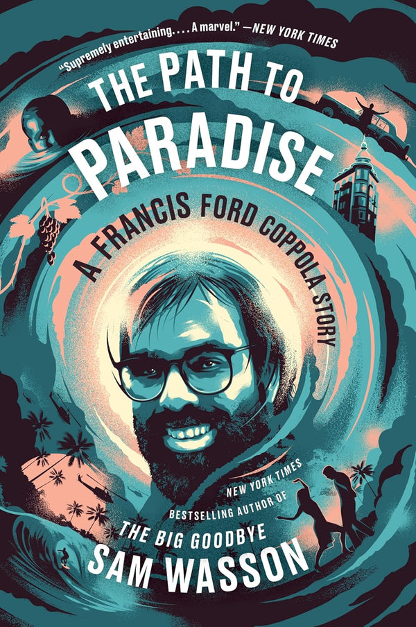 The Path to Paradise by Sam Wasson
