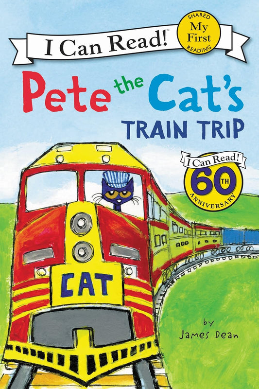 Pete the Cat's Train Trip By James Dean
