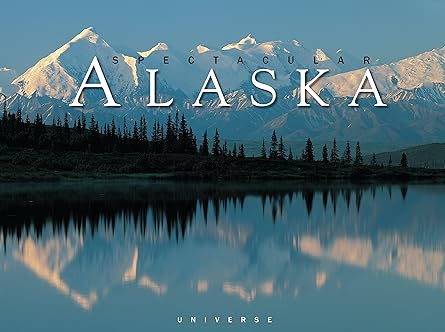 Spectacular Alaska by Charles Wohlforth