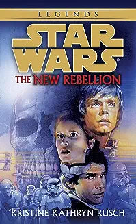 Star Wars The New Rebellion by Kristine Kathryn Rusch