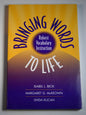 Bringing Words To Life (2nd Edition)  by Isabell L. Black, Margaret G. McKewon and Linda Kucan
