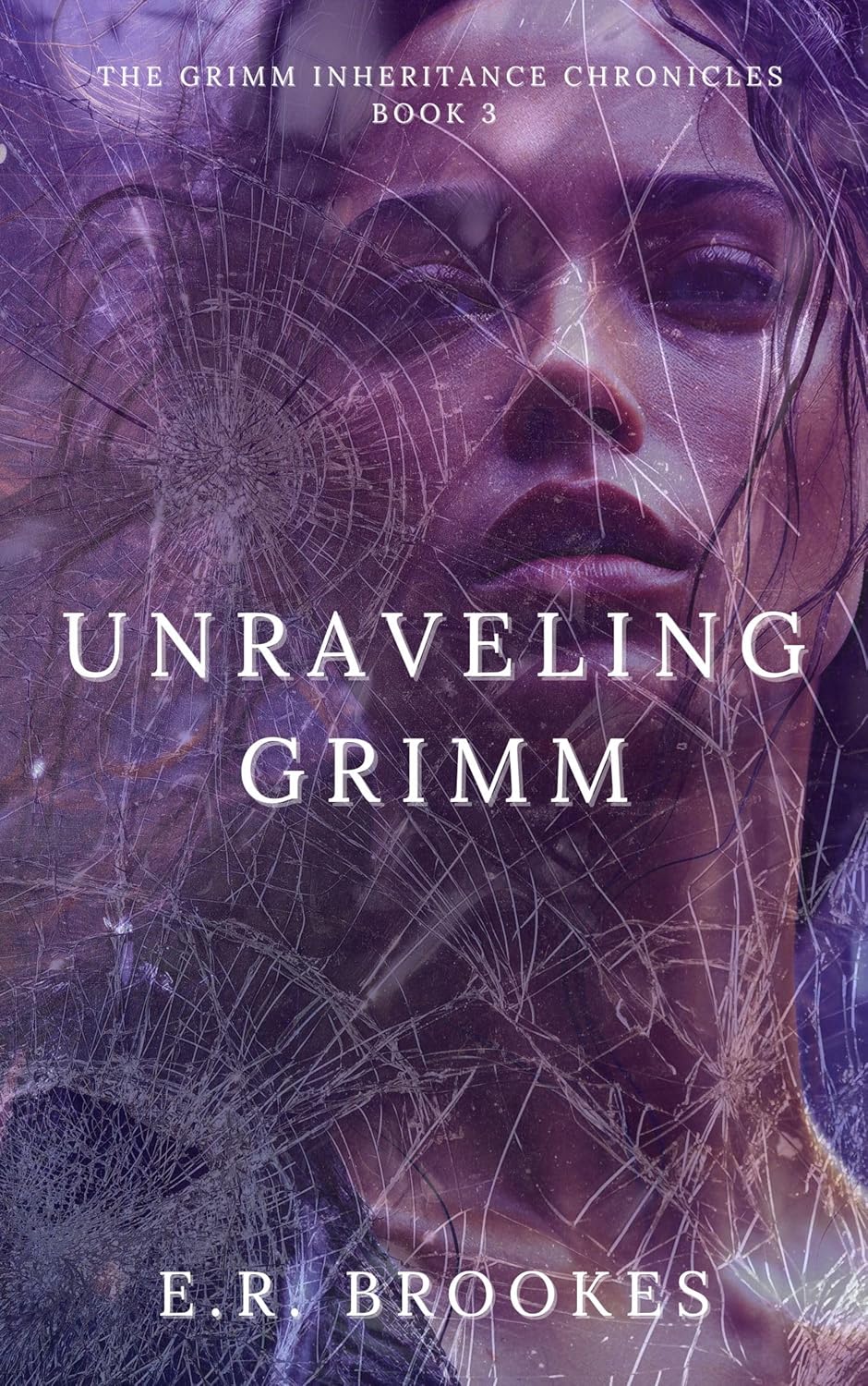 Unraveling Grimm by E. R. Brooks
