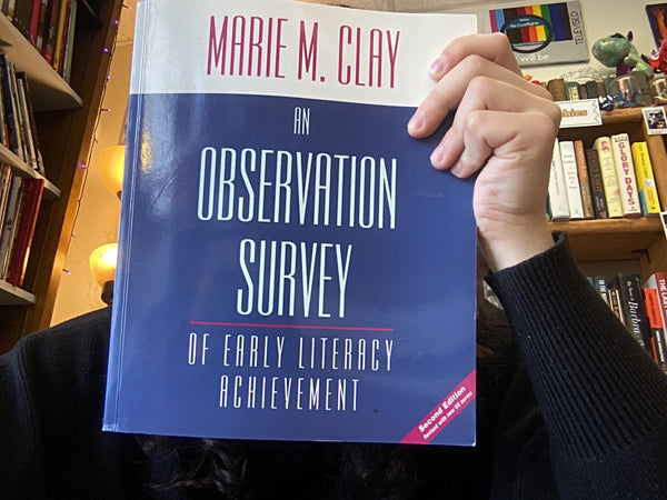 An Observation Survey of Early Literacy Achievement