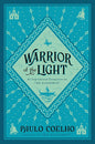 Warrior of the Light: From the Bestselling Author of The Alchemist cover image