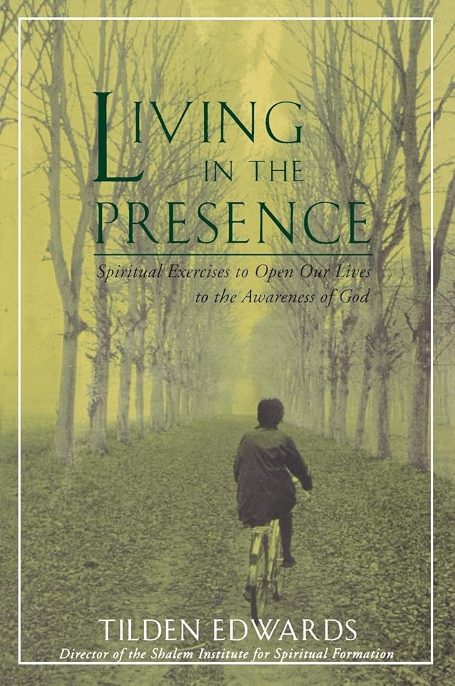 Living in the Presence: Spiritual Exercises to Open Our Lives to the Awareness of God – The Modern Guide to Contemplative Christian Life cover image