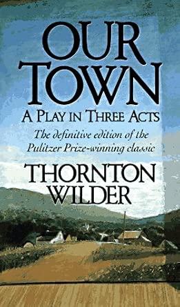 Our Town: A Play in Three Acts cover image