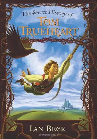 The Secret History of Tom Trueheart cover image
