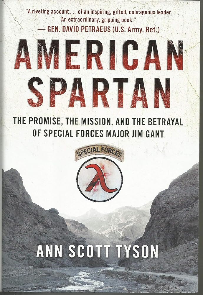 American Spartan: The Promise, the Mission, and the Betrayal of Special Forces Major Jim Gant cover image