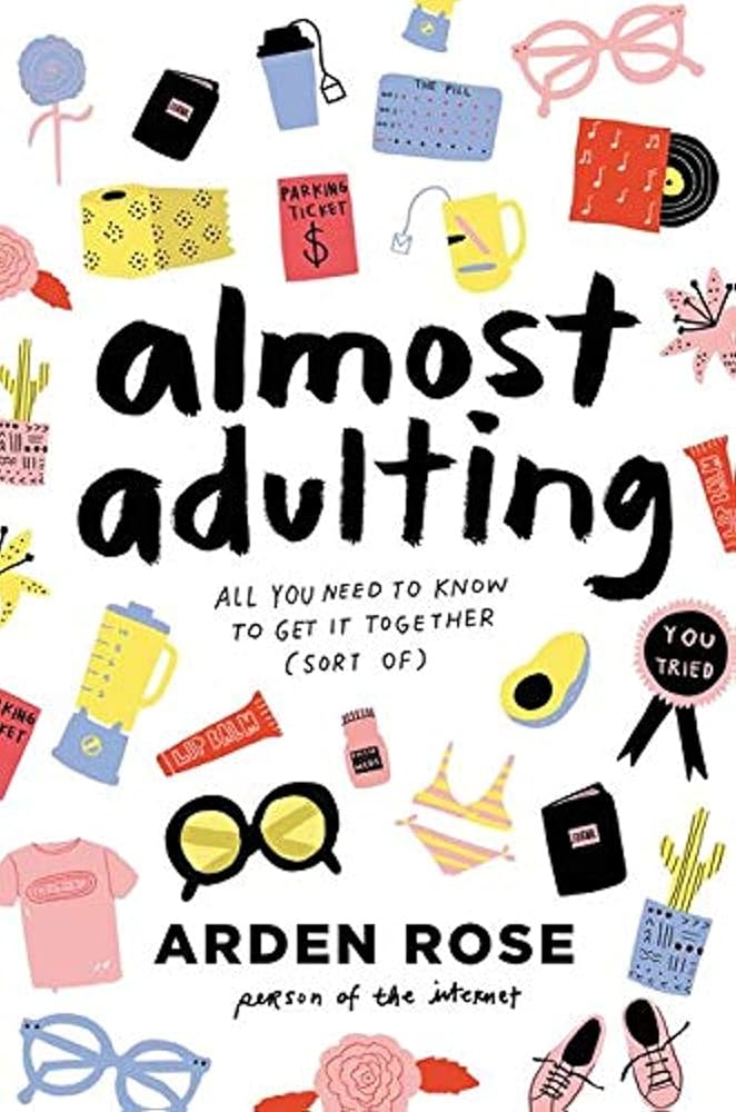 Almost Adulting: All You Need to Know to Get It Together (Sort Of) cover image
