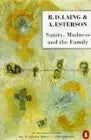 Sanity, Madness and the Family: Families of Schizophrenics cover image
