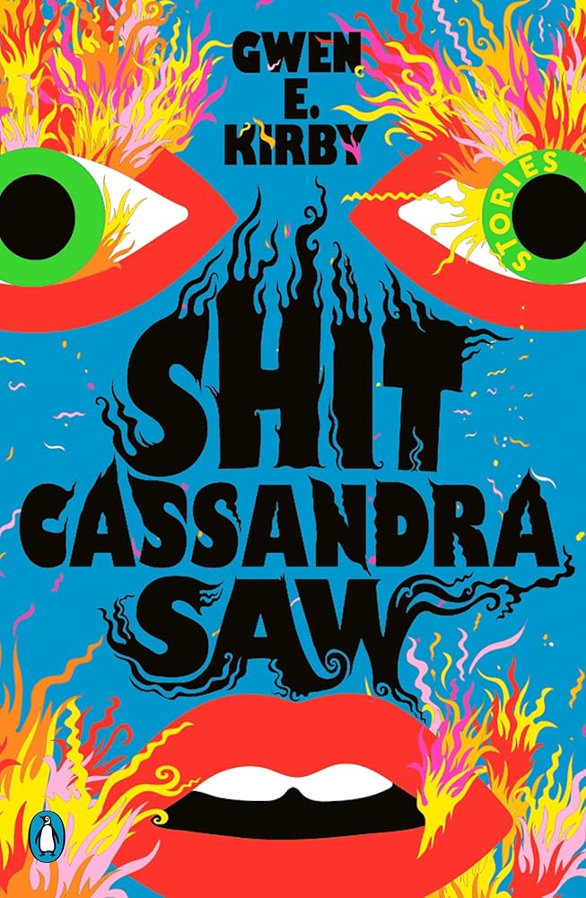 Shit Cassandra Saw: Stories cover image