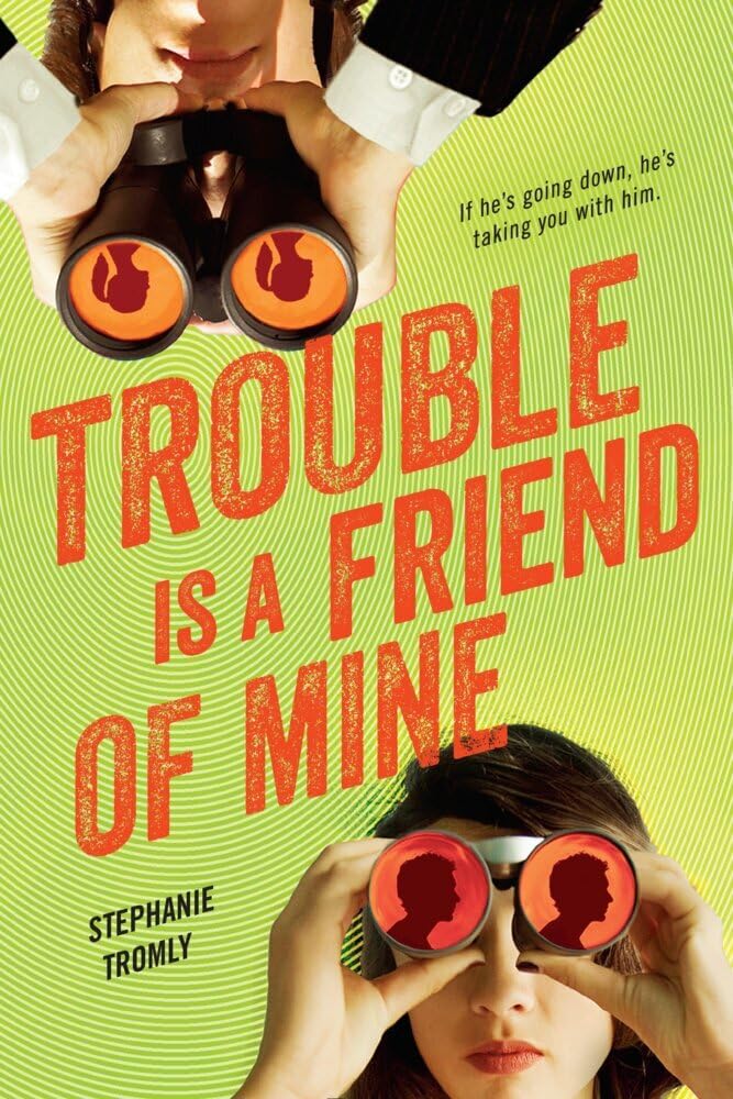 Trouble Is a Friend of Mine cover image