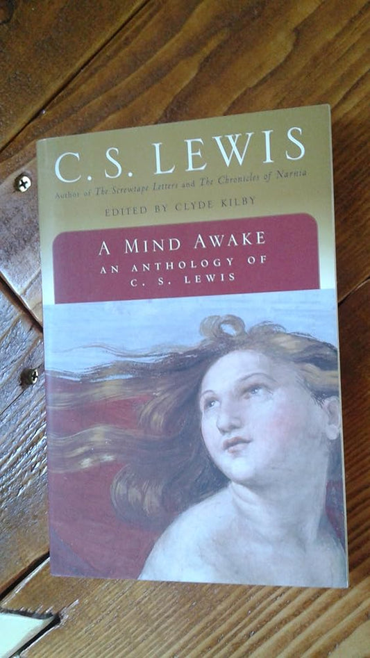 A Mind Awake: An Anthology of C. S. Lewis cover image