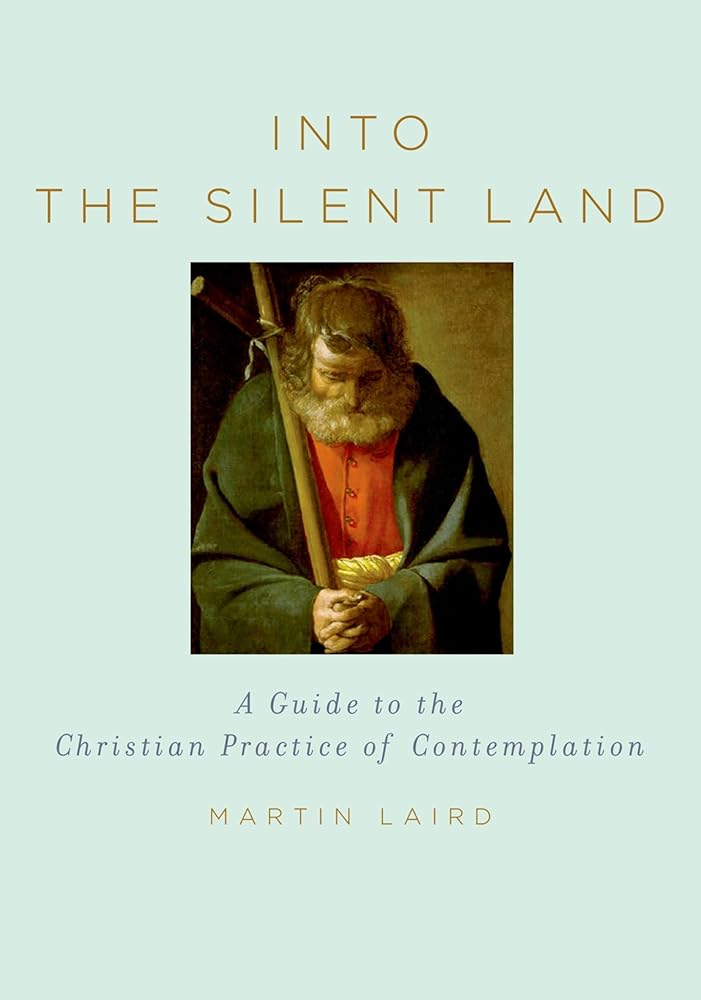 Into the Silent Land: A Guide to the Christian Practice of Contemplation cover image