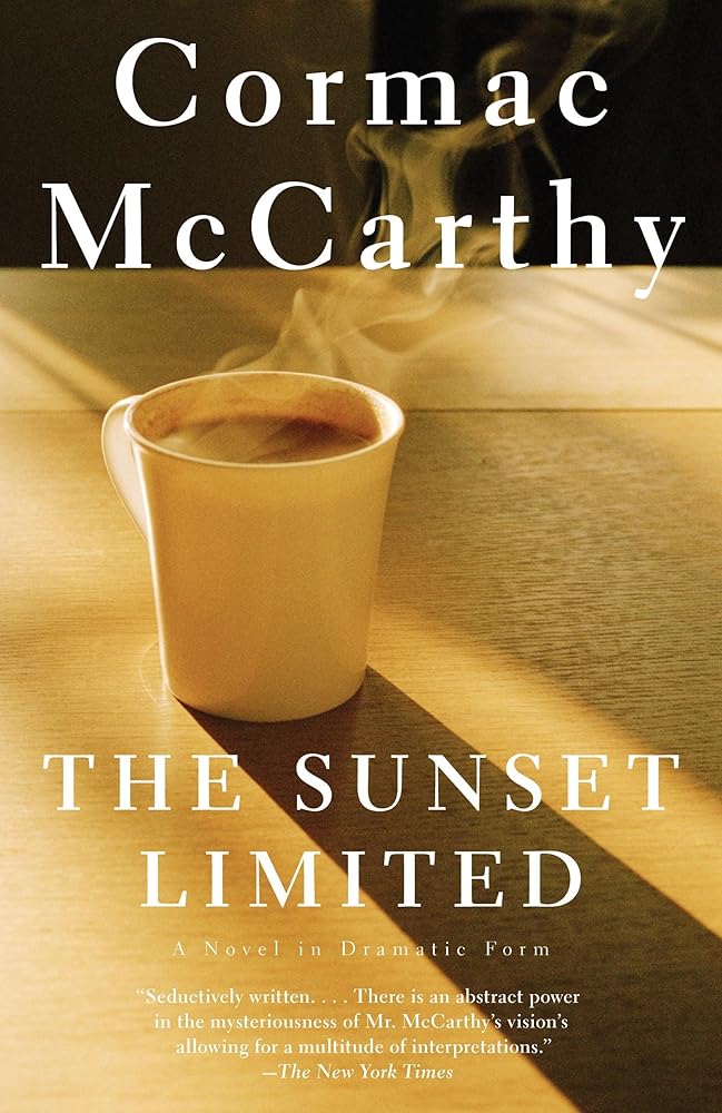 The Sunset Limited: A Novel in Dramatic Form cover image
